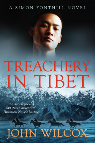 John Wilcox: Treachery in Tibet