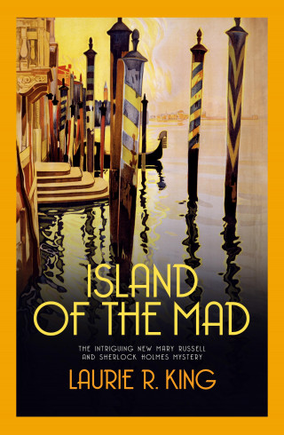Laurie R. King: Island of the Mad