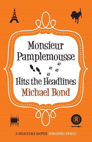 Michael Bond: Monsieur Pamplemousse Hits the Headlines