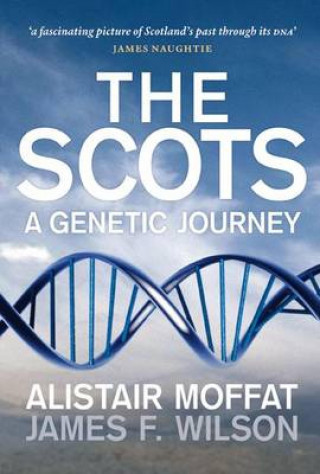 Alistair Moffat: The Scots