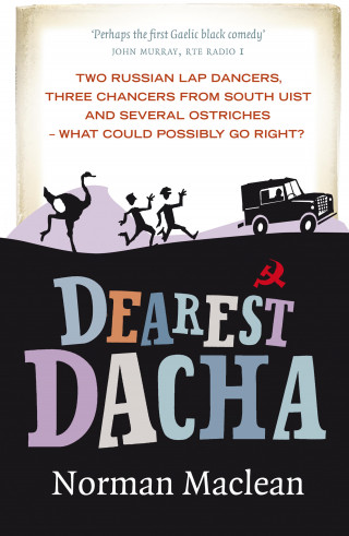 Norman Maclean: Dearest Dacha