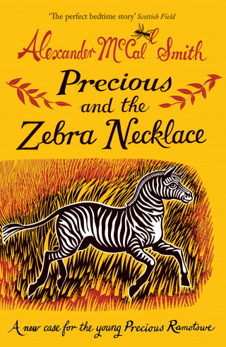 Alexander McCall Smith: Precious and the Zebra Necklace