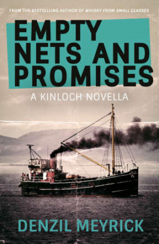 Denzil Meyrick: Empty Nets and Promises