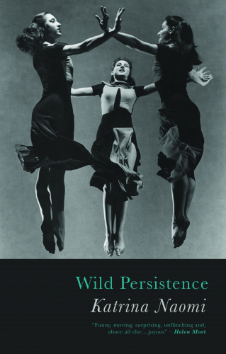 Katrina Naomi: Wild Persistence