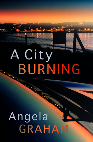 Angela Graham: A City Burning