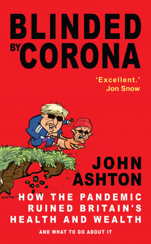 John Ashton: Blinded by Corona
