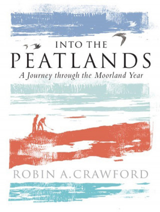 Robin A. Crawford: Into the Peatlands