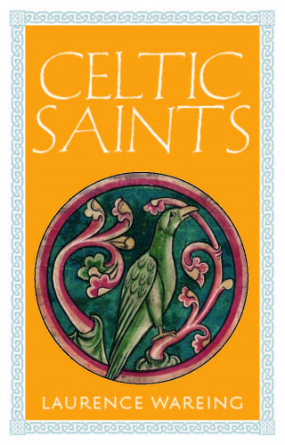 Laurence Wareing: Celtic Saints
