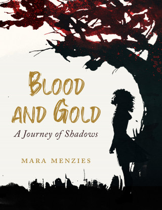 Mara Menzies: Blood and Gold