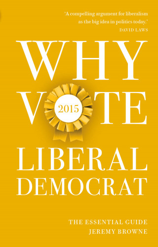Jeremy Browne: Why Vote Liberal Democrat 2015