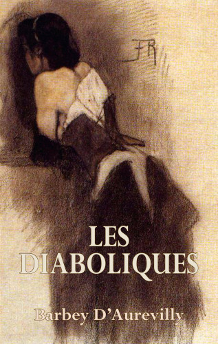 Barbey D'Aurevilly: Les Diaboliques