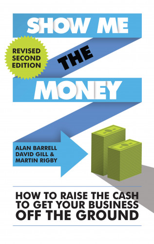 Alan Barrell, David Gill, Martin Rigby: Show Me the Money