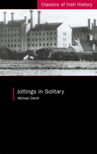 Michael Davitt: Jottings in Solitary