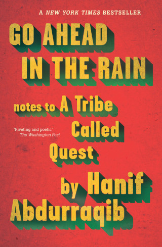 Hanif Abdurraqib: Go Ahead in the Rain