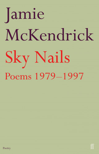 Jamie McKendrick: Sky Nails