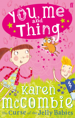 Karen McCombie: You, Me and Thing 1: The Curse of the Jelly Babies