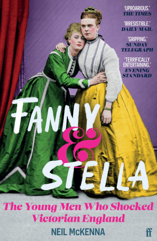 Neil McKenna: Fanny and Stella