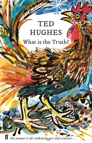 Ted Hughes: What is the Truth?