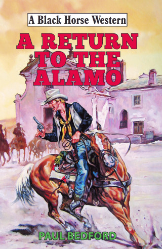 Paul Bedford: Return to the Alamo