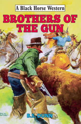 B. S. Dunn: Brothers of The Gun