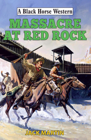 Jack Martin: Massacre at Red Rock