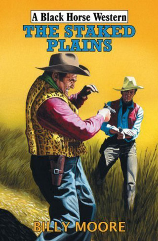 Bill Moore: The Staked Plains