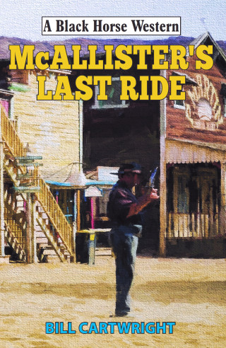 Bill Cartwright: McAllister's Last Ride