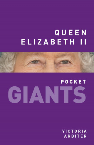 Victoria Arbiter: Queen Elizabeth II: pocket GIANTS