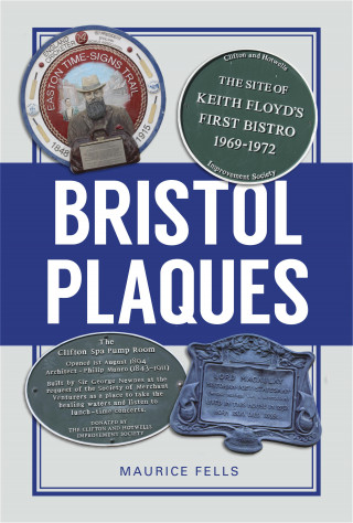 Maurice Fells: Bristol Plaques