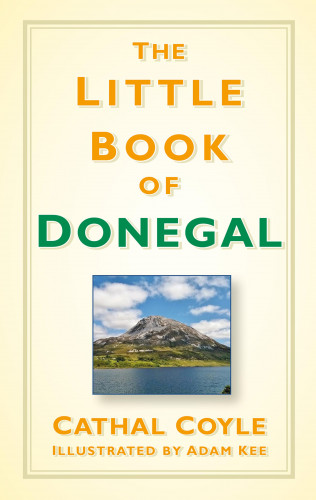 Cathal Coyle: The Little Book of Donegal