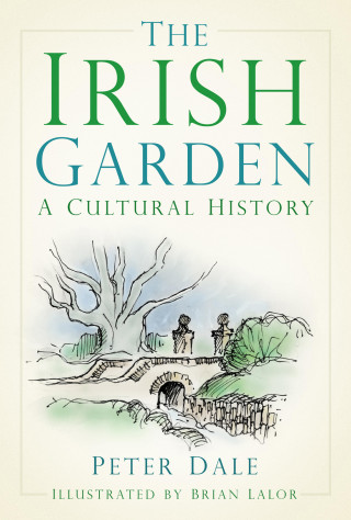 Peter Dale: The Irish Garden