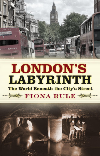 Fiona Rule: London's Labyrinth