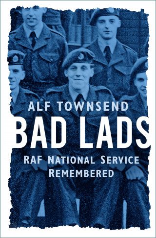 Alf Townsend: Bad Lads