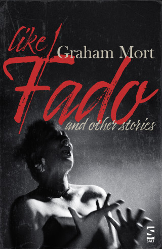 Graham Mort: Like Fado