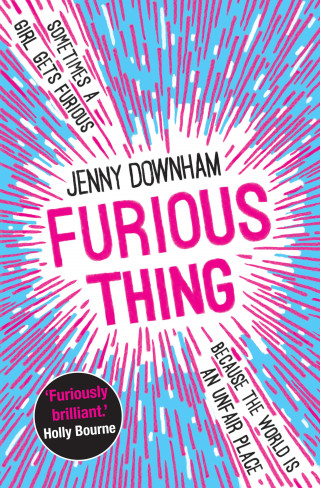 Jenny Downham: Furious Thing
