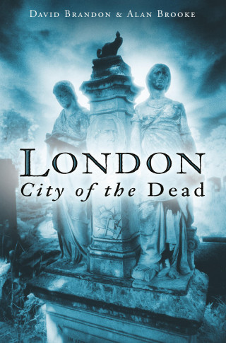 David Brandon, Alan Brooke: London: City of the Dead