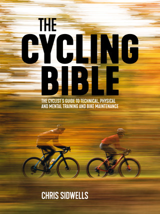Chris Sidwells: The Cycling Bible