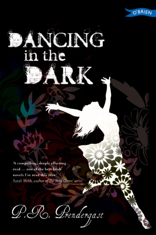 P.R. Prendergast: Dancing in the Dark