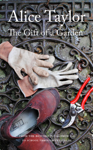 Alice Taylor: The Gift of a Garden