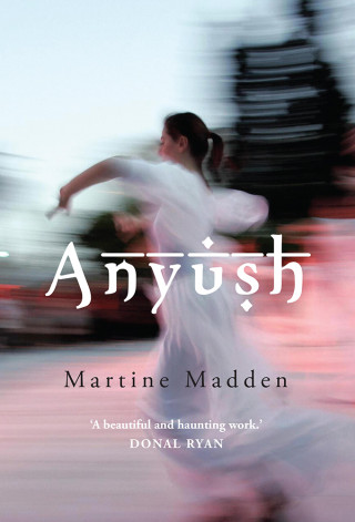 Martine Madden: Anyush