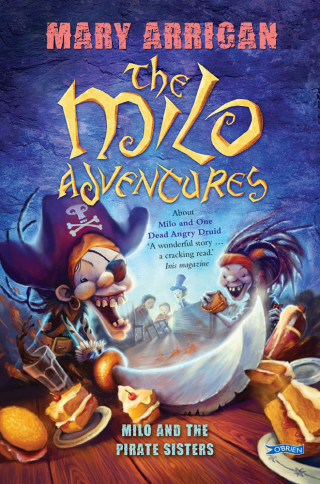 Mary Arrigan: Milo and the Pirate Sisters