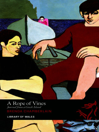 Brenda Chamberlain: A Rope of Vines