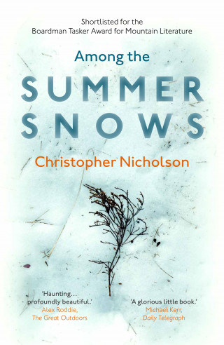 Christopher Nicholson: Among the Summer Snows