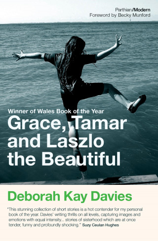 Deborah Davies: Grace, Tamar and Laszlo the Beautiful