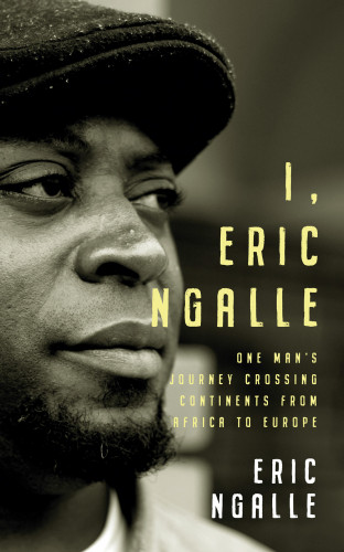 Eric Ngalle: I, Eric Ngalle
