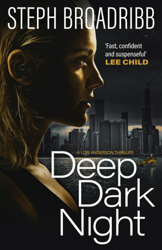 Steph Broadribb: Deep Dark Night