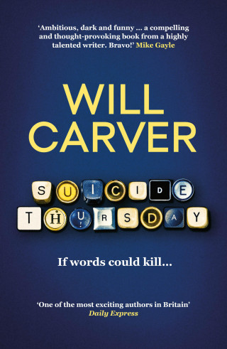 Will Carver: Suicide Thursday