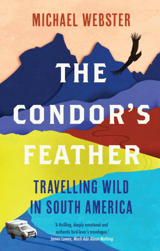 Michael Webster: The Condor's Feather