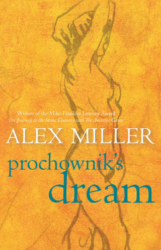 Alex Miller: Prochownik's Dream