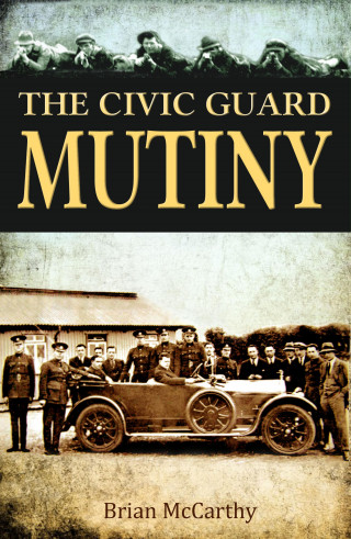 Brian McCarthy: The Civic Guard Mutiny